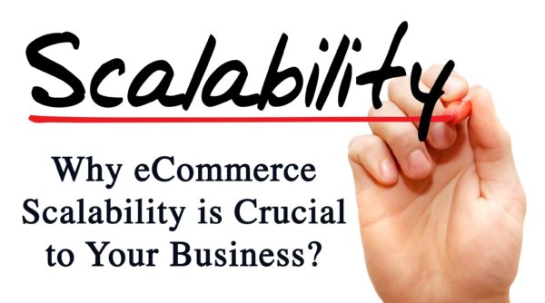 Why eCommerce Scalability is Crucial to Your Business?