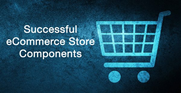 Successful eCommerce Store Components
